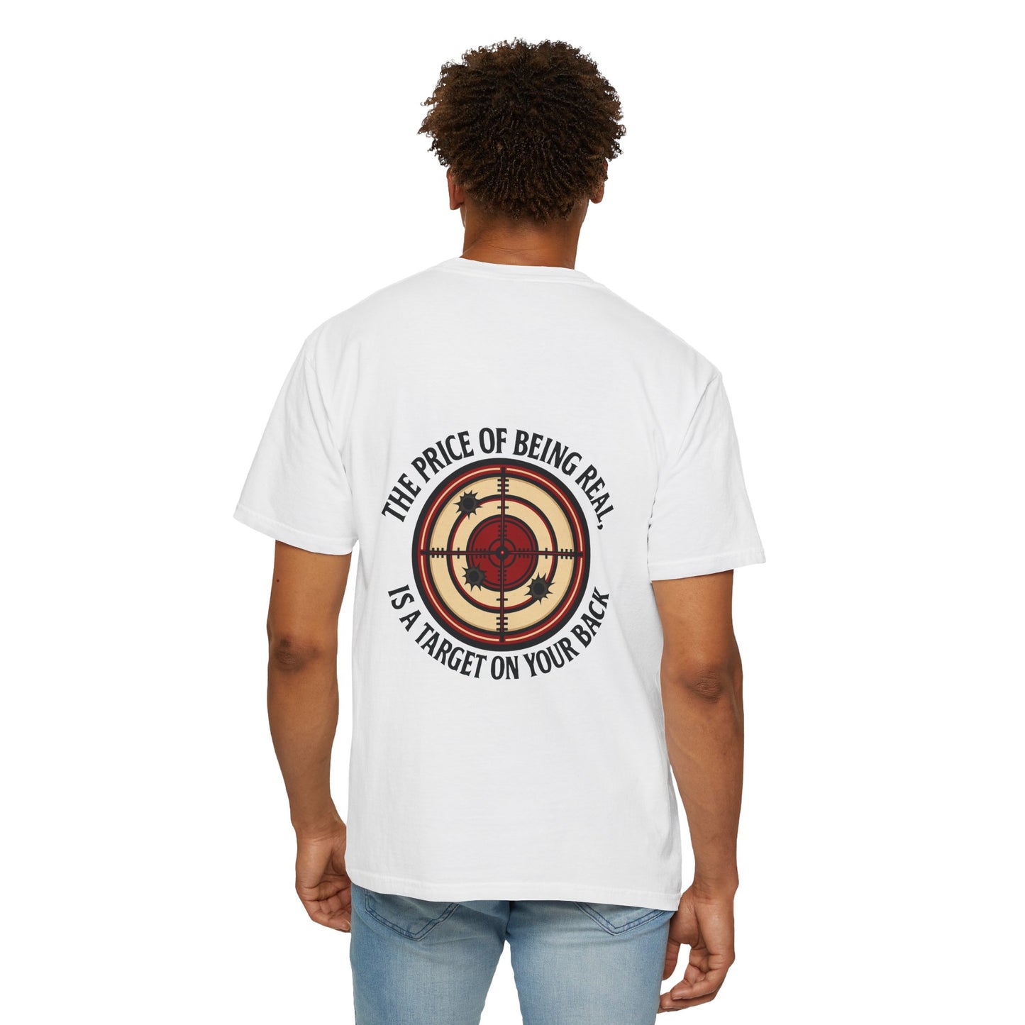"The Price of Being Real, is a Target on your back" Unisex Shirt